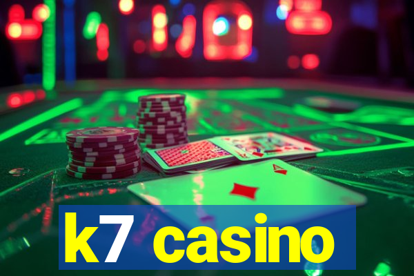 k7 casino